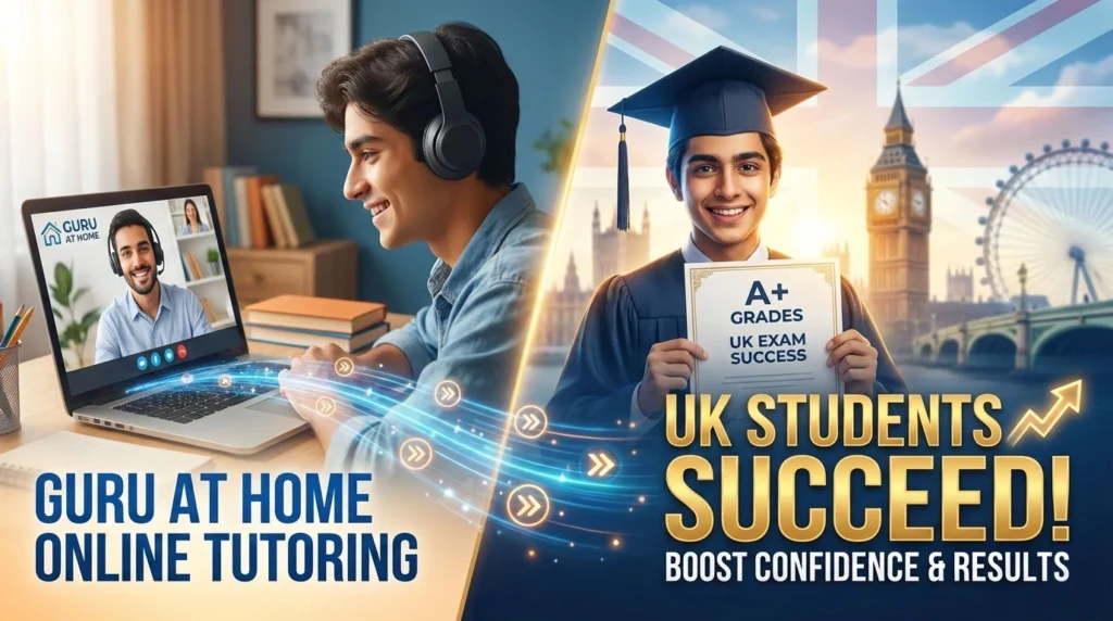 How Guru At Home Online Tutoring Helps UK Students Succeed?